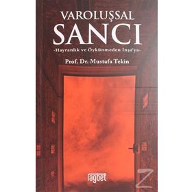 Varoluşsal Sancı - Mustafa Tekin