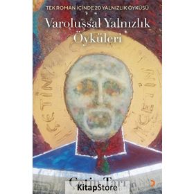Varoluşsal Yalnızlık Öyküleri - Çetin Tarı