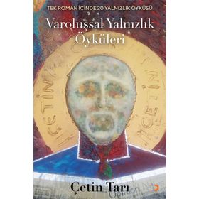 Varoluşsal Yalnızlık Öyküleri - Çetin Tarı