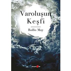 VAROLUŞUN KEŞFİ - ROLLO MAY