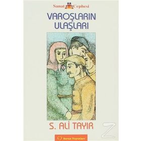 Varoşların Ulaşları - Sabahattin Ali