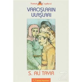 Varoşların Ulaşları - Sabahattin Ali