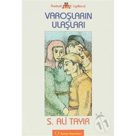 Varoşların Ulaşları - Sabahattin Ali