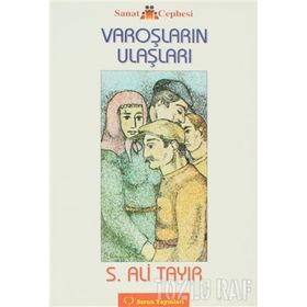 Varoşların Ulaşları - Sabahattin Ali