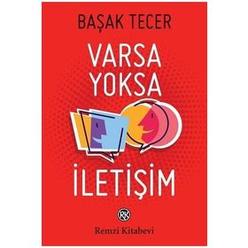 Varsa Yoksa İletişim - Başak Tecer