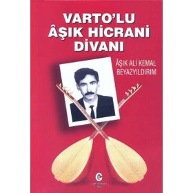 Varto'lu Aşık Hicrani Divanı - Ali Kemal Beyazyıldırım