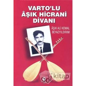 Varto'lu Aşık Hicrani Divanı - Ali Kemal Beyazyıldırım