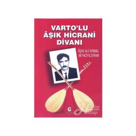 Varto'lu Aşık Hicrani Divanı - Ali Kemal Beyazyıldırım