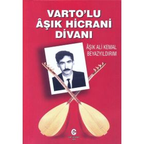 Varto'lu Aşık Hicrani Divanı - Ali Kemal Beyazyıldırım