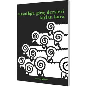 VASATLIĞA GIRIŞ DERSLERI - TAYLAN KARA