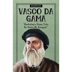 Vasco Da Gama - Kaşifler - Turan Tektaş