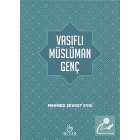 Vasıflı Müslüman Genç - Mehmed Şevket Eygi
