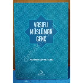 Vasıflı Müslüman Genç - Mehmed Şevket Eygi
