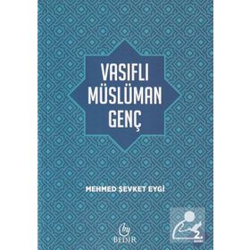 Vasıflı Müslüman Genç - Mehmed Şevket Eygi