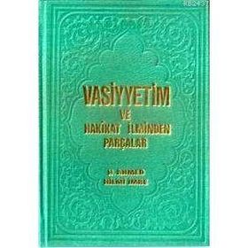 VASIYETIM VE HAKIKAT ILMINDEN PARÇALAR - H.HILMI İMRE