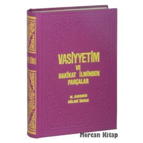 VASIYETIM VE HAKIKAT ILMINDEN PARÇALAR - H.HILMI İMRE