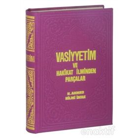 VASIYETIM VE HAKIKAT ILMINDEN PARÇALAR - H.HILMI İMRE