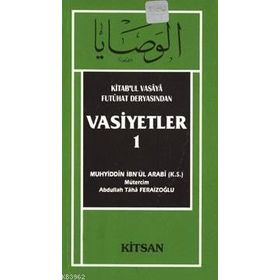 VASIYETLER - MUHYIDDIN İBN ARABI