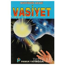 VASIYETLER - MUHYIDDIN İBN ARABI