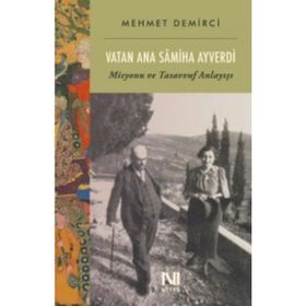 Vatan Ana Samiha Ayverdi - Mehmet Demirci