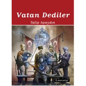Vatan Dediler - 2 - Talip Apaydın