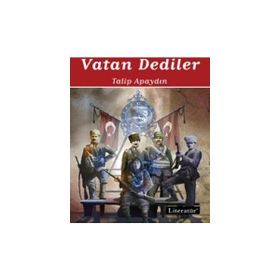 Vatan Dediler - 2 - Talip Apaydın