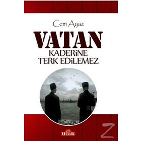 Vatan Kaderine Terk Edilemez - Cem Ayaz