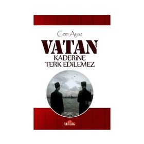 Vatan Kaderine Terk Edilemez - Cem Ayaz