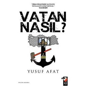 Vatan Nasıl? - Yusuf Afat
