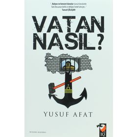Vatan Nasıl? - Yusuf Afat