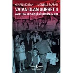 Vatan Olan Gurbet 2 / Kenan Mortan / İş Bankası Kültür Yayınları