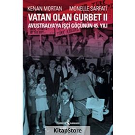 Vatan Olan Gurbet 2 / Kenan Mortan / İş Bankası Kültür Yayınları