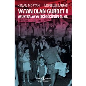 Vatan Olan Gurbet 2 / Kenan Mortan / İş Bankası Kültür Yayınları