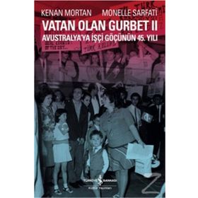 Vatan Olan Gurbet 2 / Kenan Mortan / İş Bankası Kültür Yayınları