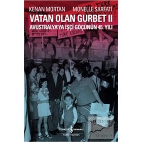 Vatan Olan Gurbet 2 / Kenan Mortan / İş Bankası Kültür Yayınları