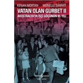 Vatan Olan Gurbet 2 / Kenan Mortan / İş Bankası Kültür Yayınları