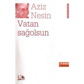 VATAN SAĞOLSUN - AZIZ NESIN
