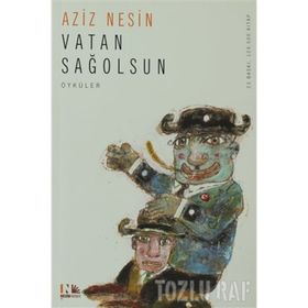 VATAN SAĞOLSUN - AZIZ NESIN