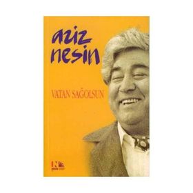 VATAN SAĞOLSUN - AZIZ NESIN
