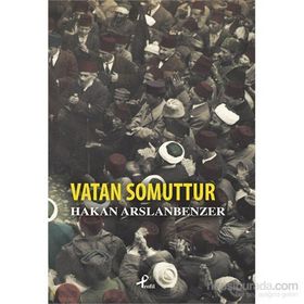 Vatan Somuttur - Hakan Arslanbenzer