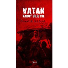 Vatan Yahut Silistre - Namık Kemal