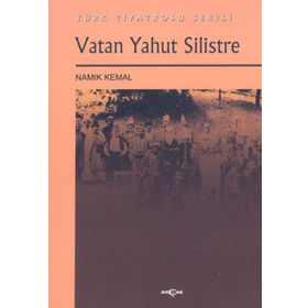 Vatan Yahut Silistre - Namık Kemal