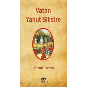 Vatan Yahut Silistre - Namık Kemal