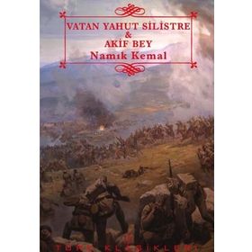 Vatan Yahut Silistre - Namık Kemal