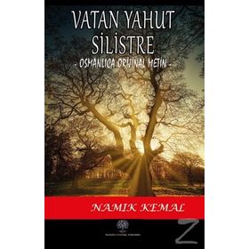 Vatan Yahut Silistre (Osmanlıca) - Namık Kemal
