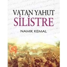 Vatan Yahut Silistre (Osmanlıca) - Namık Kemal