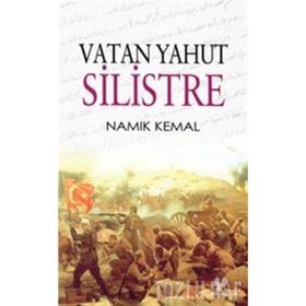 Vatan Yahut Silistre (Osmanlıca) - Namık Kemal