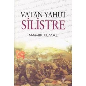 Vatan Yahut Silistre (Osmanlıca) - Namık Kemal
