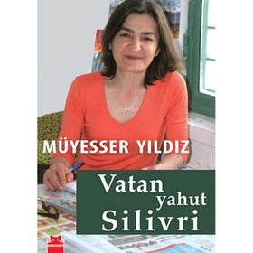 VATAN YAHUT SILIVRI - MÜYESSER YILDIZ