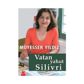 VATAN YAHUT SILIVRI - MÜYESSER YILDIZ